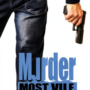 Murder Most Vile Book 53 Kindle Edition True Crime Killer Biography-0